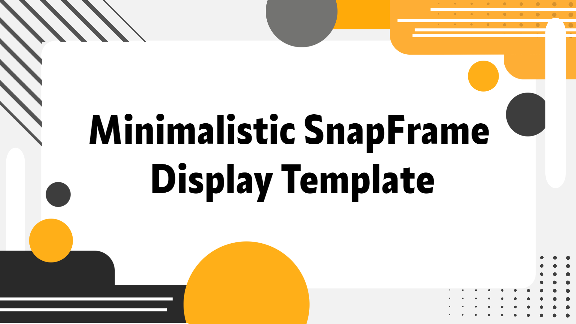 Modern Minimalist SnapFrame Display