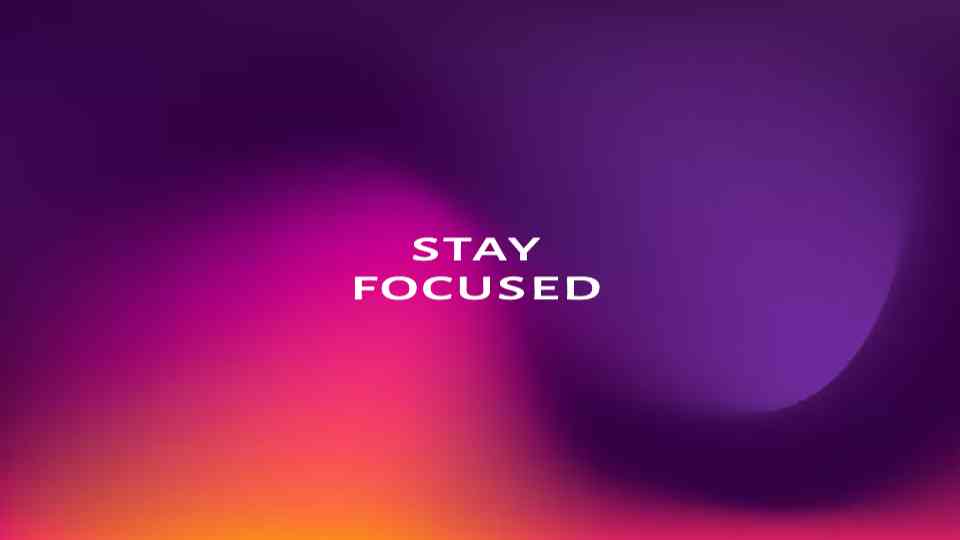 Focus and Achieve Inspirational Quote