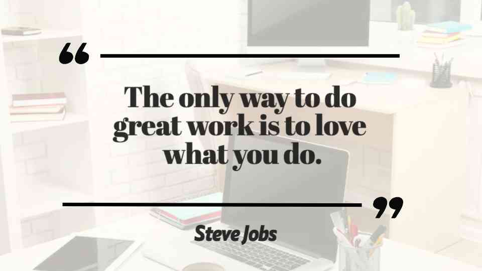 Passion for Great Work Quote