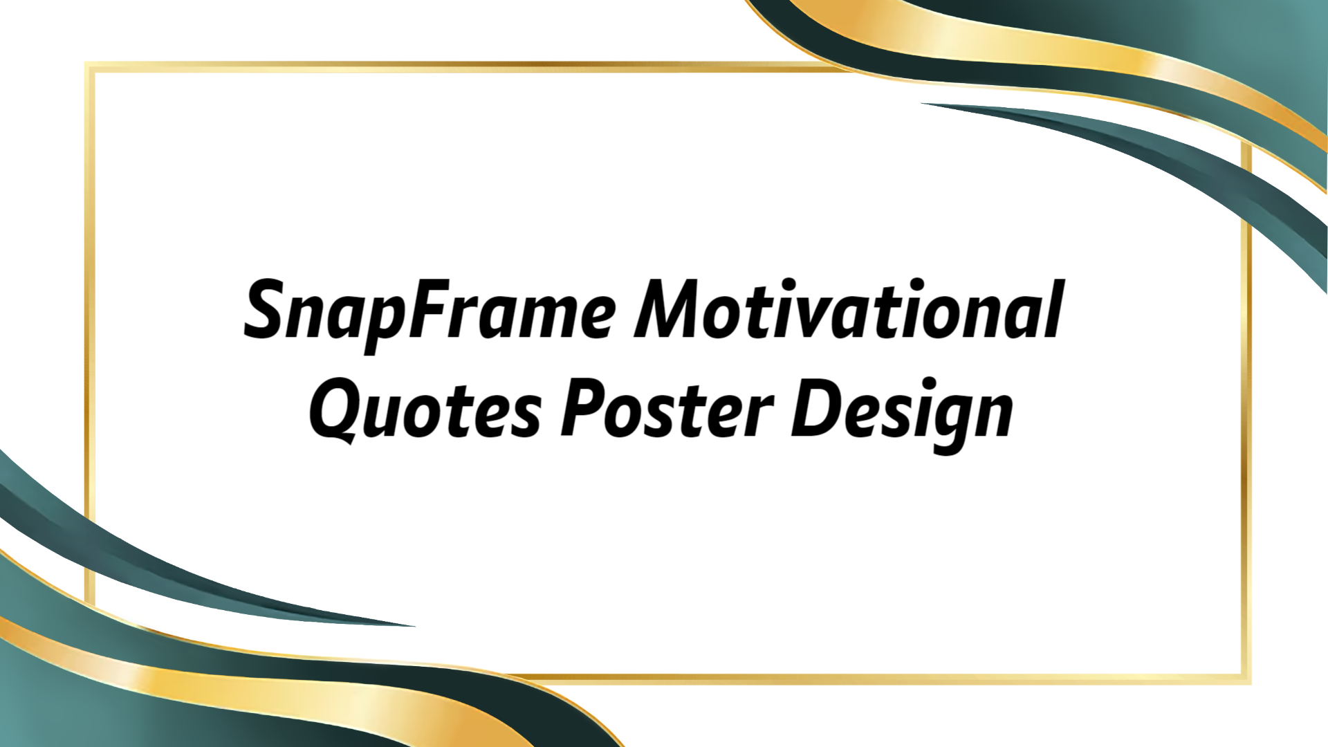 Motivational Quote SnapFrame Poster