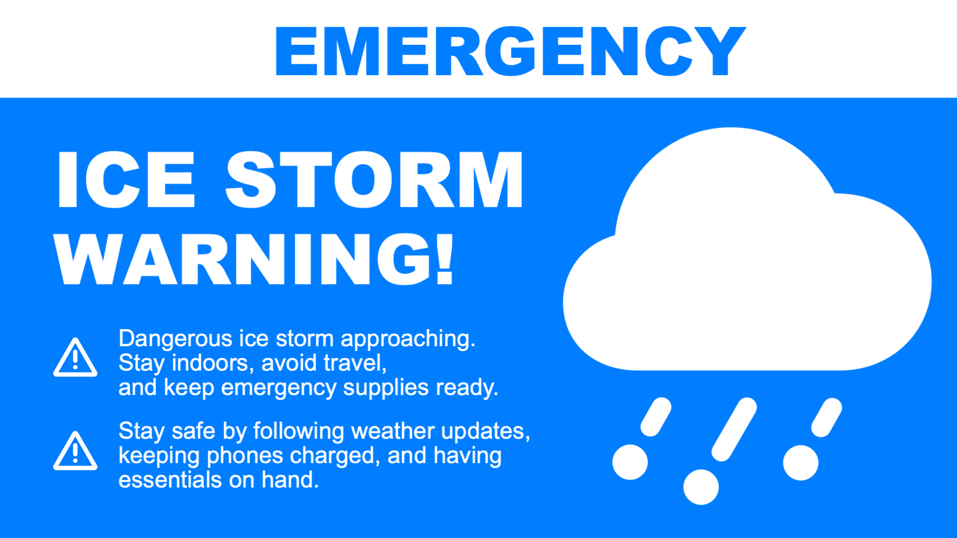 Severe Ice Storm Warning Display